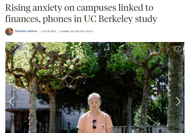 IN THE NEWS Rising anxiety on campuses linked to finances, phones in UC Berkeley study